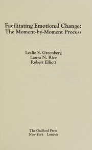 Cover of Facilitating Emotional Change: The Moment-by-Moment Process