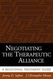 Cover of Negotiating the Therapeutic Alliance: A Relational Treatment Guide